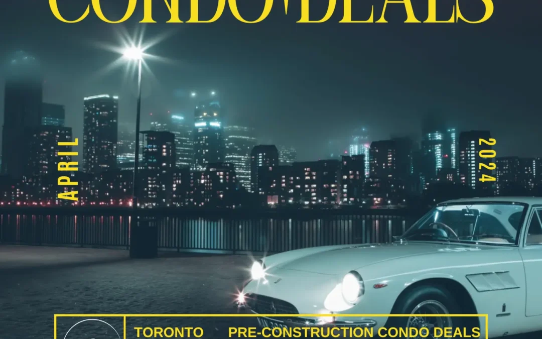 Top Toronto Condo Deals, April 2024! Act now with Realtor James Fields & the Condo Drip Team for the best pre-construction offers."